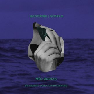 Mój Zodiak - Nagórski | Wośko (CD)